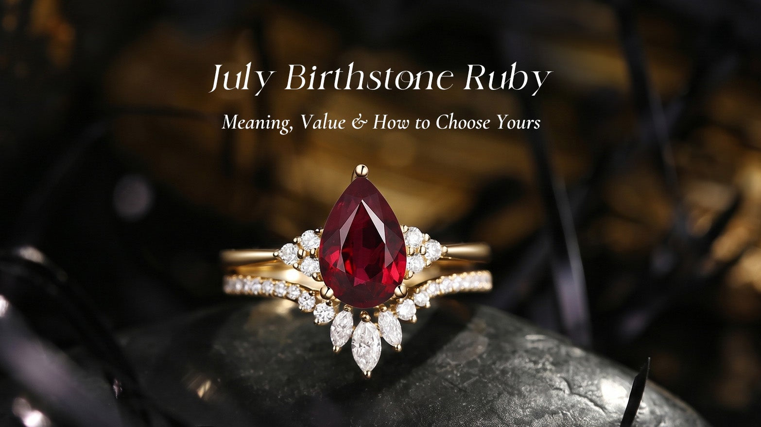 July Birthstone Ruby: Meaning, Value & Buying Guide