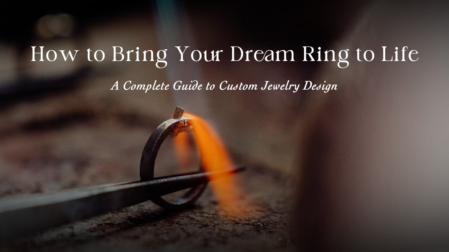 How to Bring Your Dream Ring to Life: A Complete Guide to Custom Jewelry Design