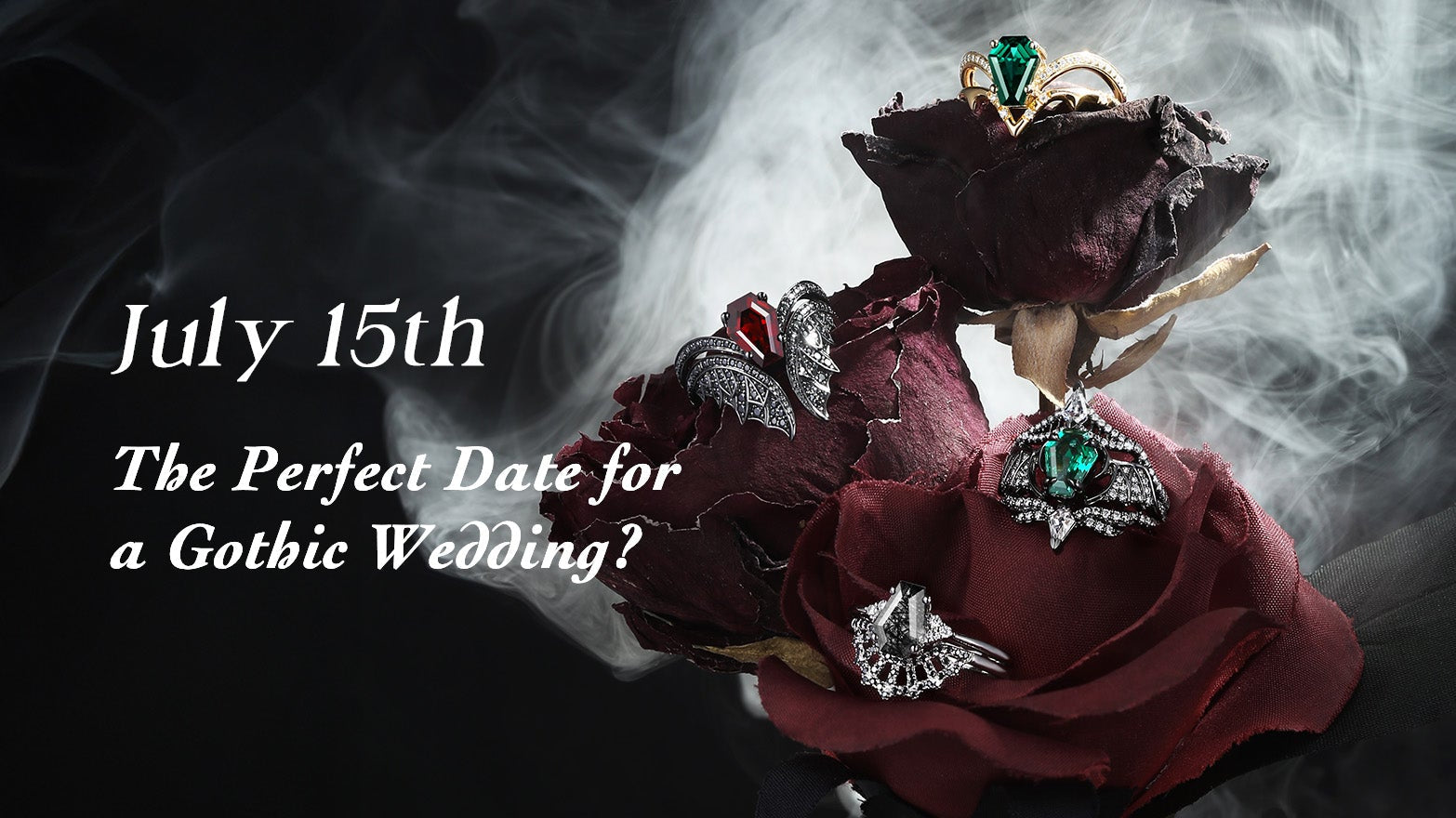 July 15th – The Perfect Date for a Gothic Wedding?