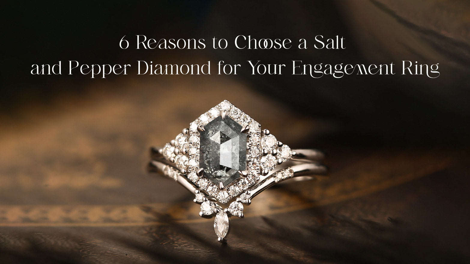 6 Reasons to Choose a Salt and Pepper Diamond for Your Engagement Ring