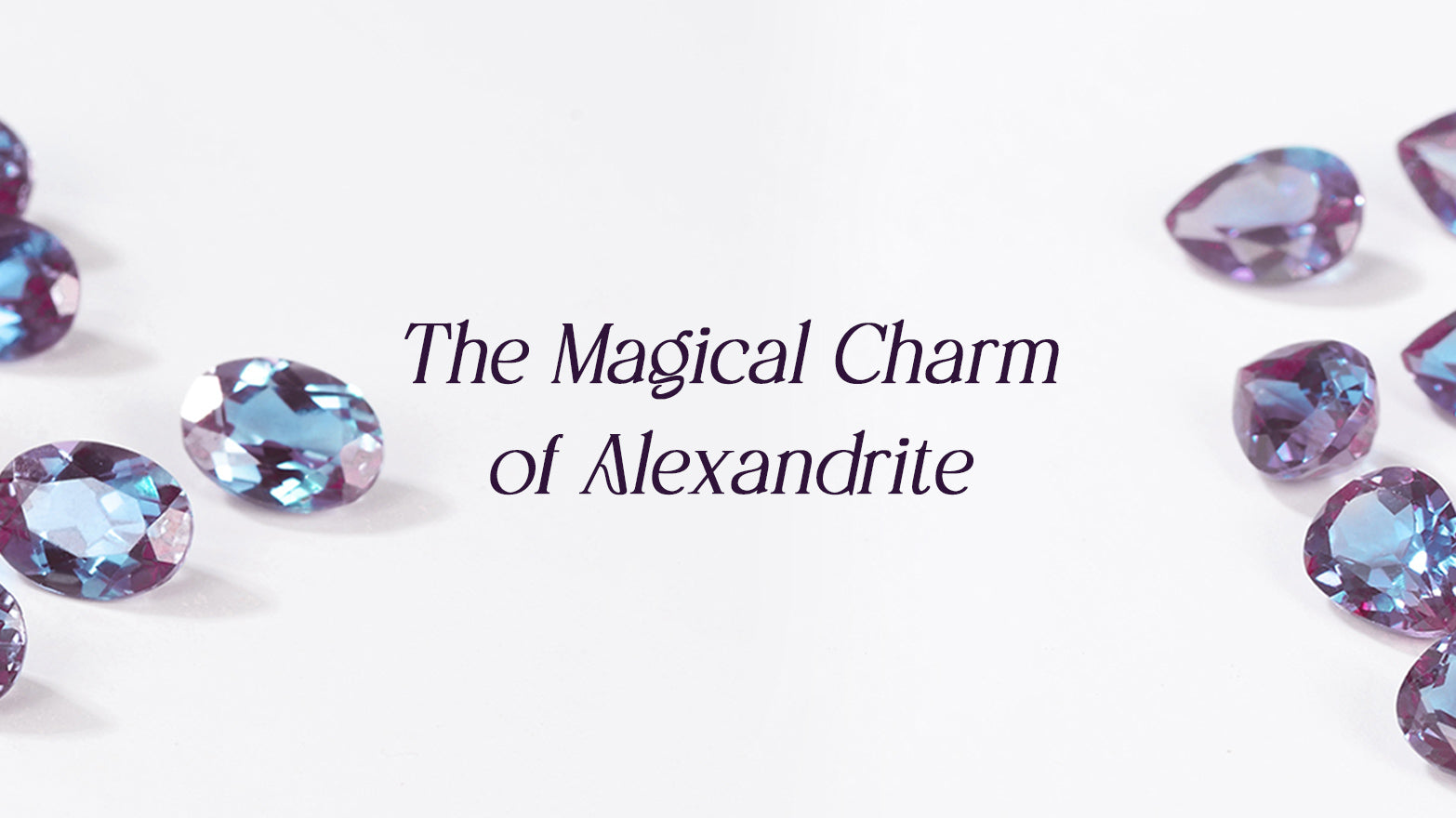 The Magical Charm of Alexandrite