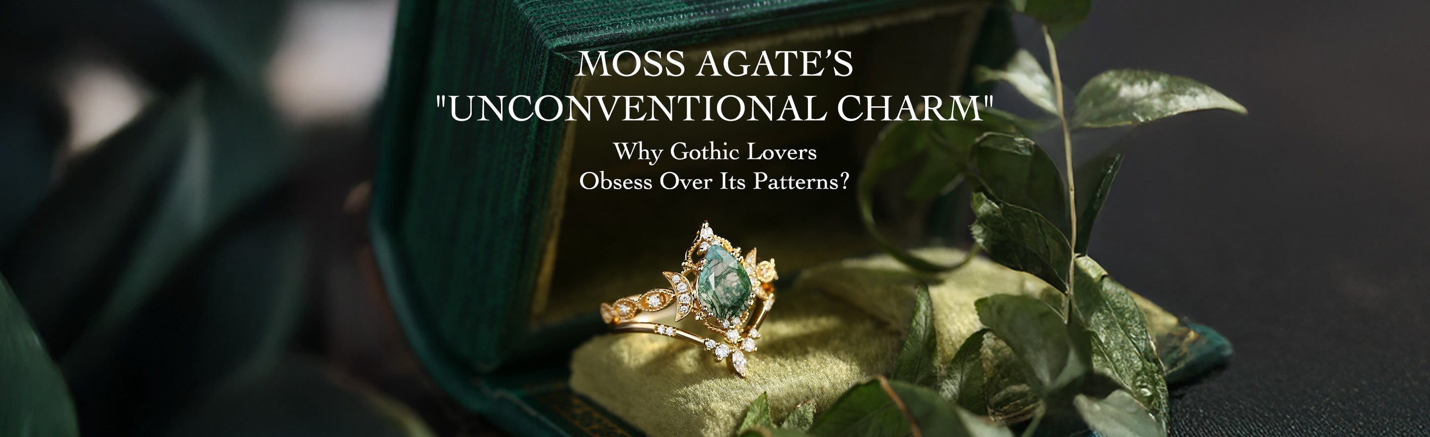 Moss Agate’s Unconventional Charm: Why Gothic Lovers Obsess Over Its Patterns?