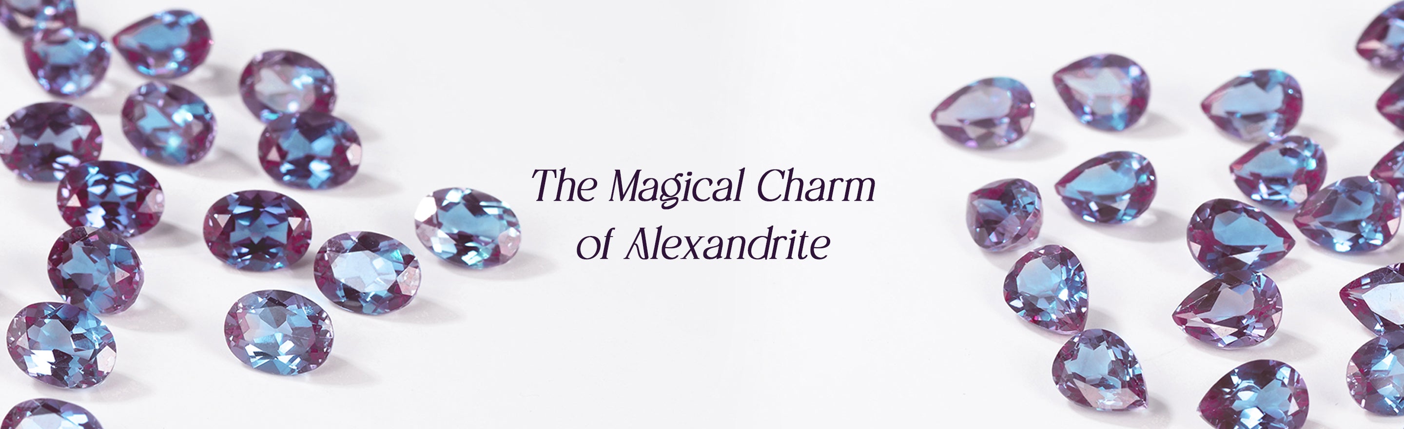 The Magical Charm of Alexandrite