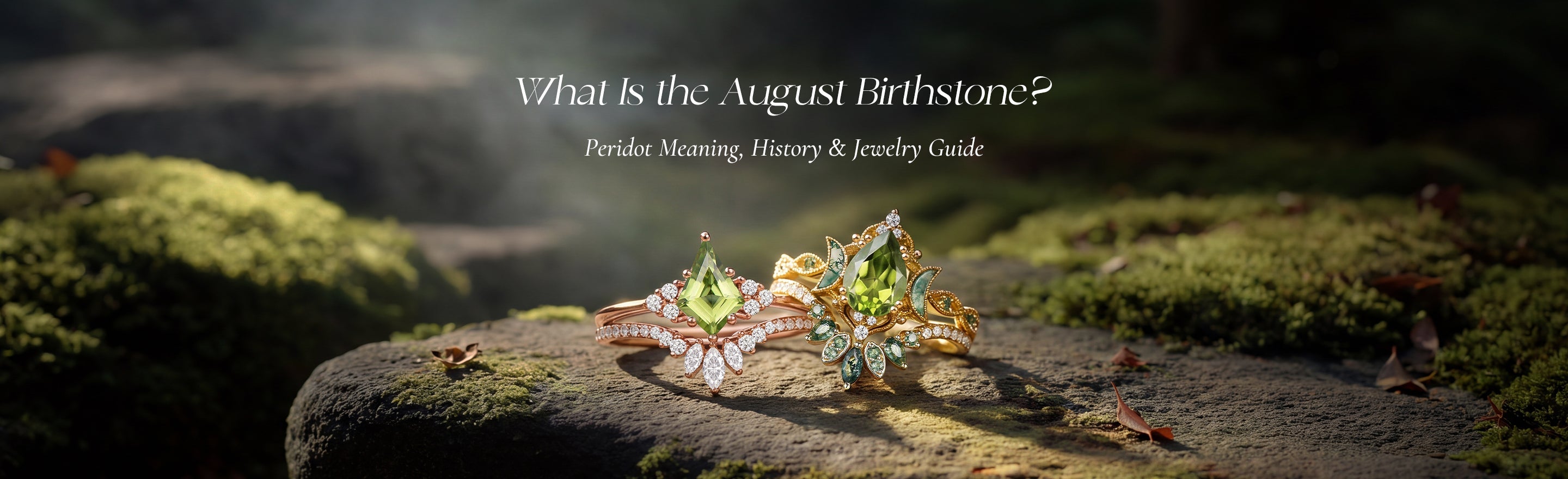 What Is the August Birthstone? Peridot Meaning, History & Jewelry Guide